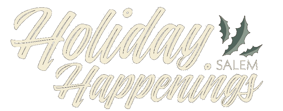 Holiday Happenings - Salem, MA
