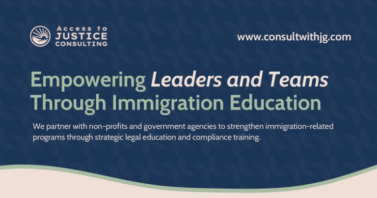 Access to Justice Consulting immigration education and compliance training